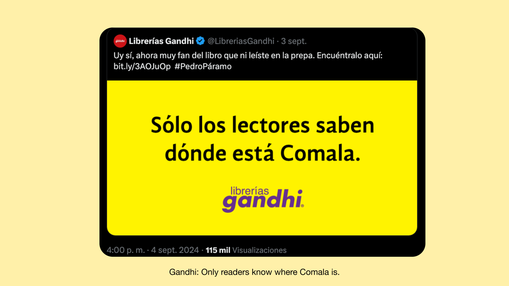 The image shows a social media post from Librerías Gandhi featuring a bold yellow background with the text "Sólo los lectores saben dónde está Comala," along with a link and hashtag relating to "Pedro Páramo."