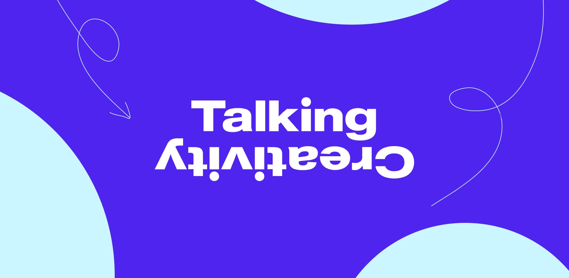 Talking Creativity in Bold Text