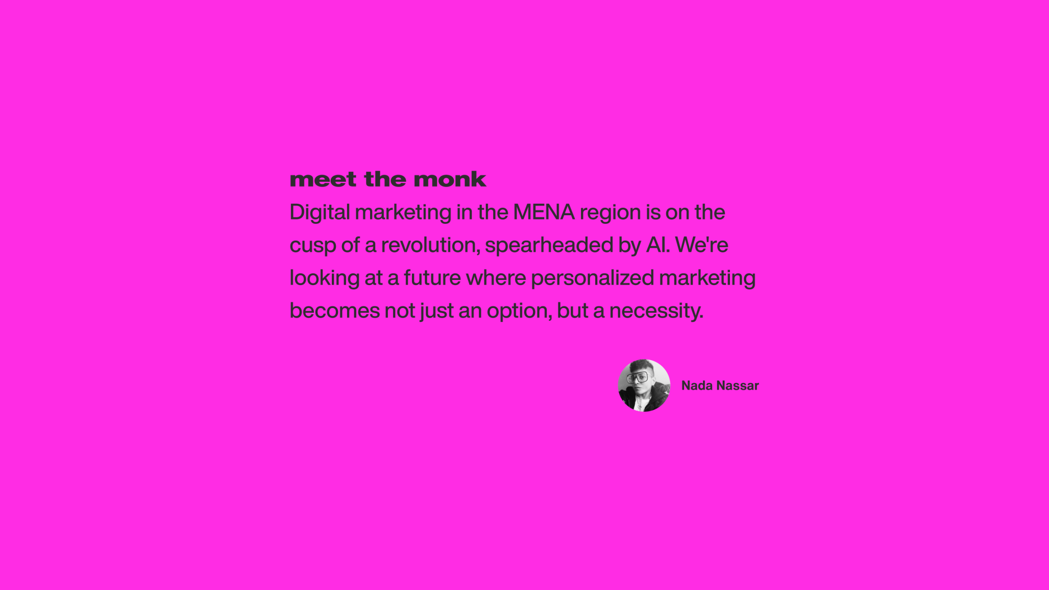 Quote from Nada Nassar: "Digital marketing in the MENA region is on the cusp of a revolution, spearheaded by AI. We're looking at a future where personalized marketing becomes not just an option, but a necessity.