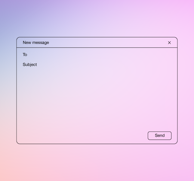 A pale pink "New message" window with thin black outlines floats against a pastel gradient background of lavender, pink, and peach. Inside the window are "To" and "Subject" fields, and a rounded rectangular "Send" button in the bottom right corner. The window has a simple close "X" icon in the top right.