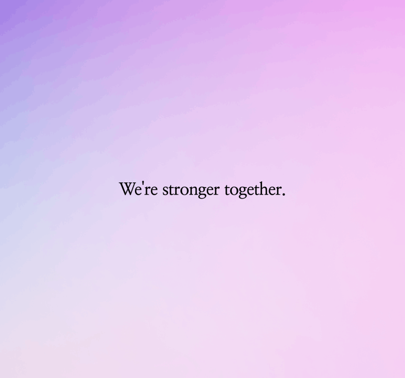 We're stronger together." company value text on a purple and pink gradient background