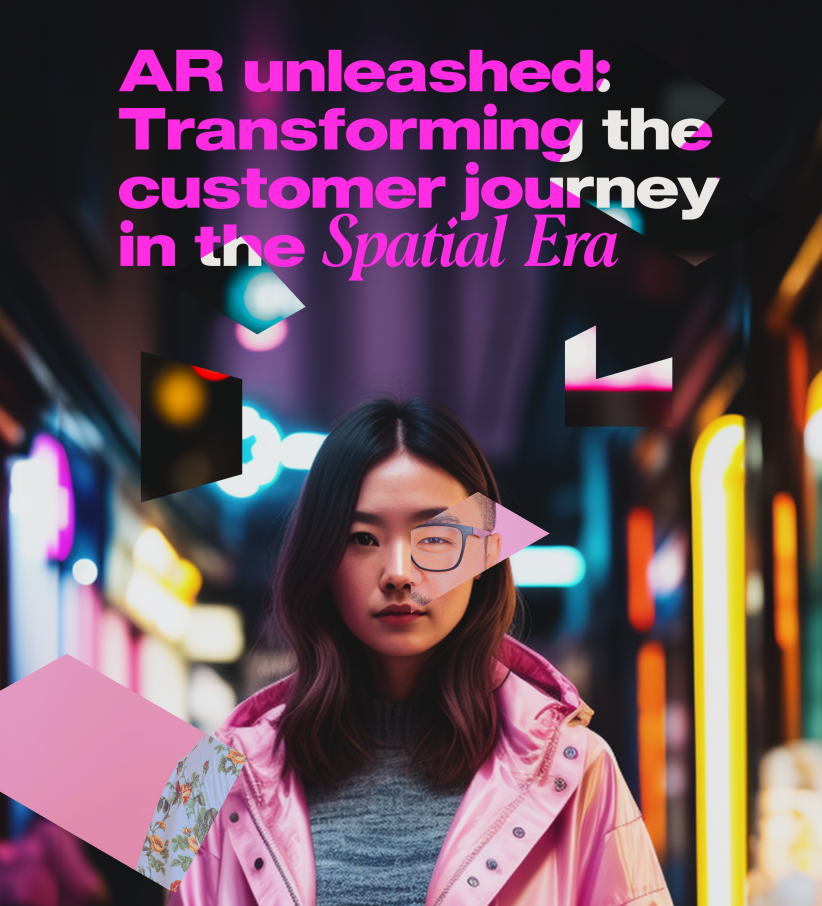 AR unleashed: Transforming the customer journey in the Spatial Era