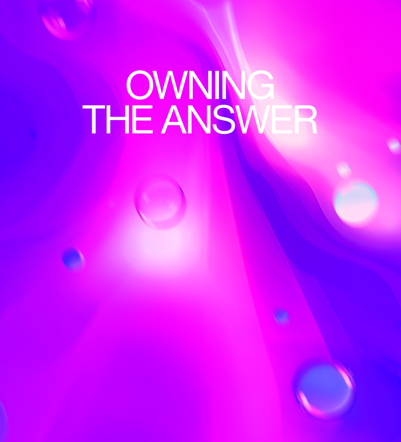 a pink abstract background with bubbles and the words "Owning the Answer"